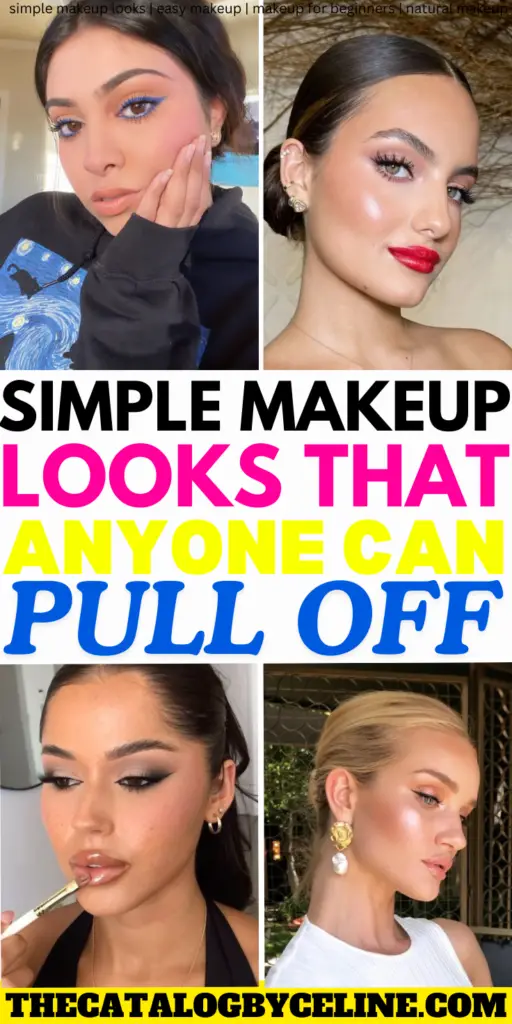 Simple Makeup Looks That Anyone Can Pull Off! - The Catalog by Celine